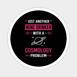 Wine Drinker Cosmology Magnet